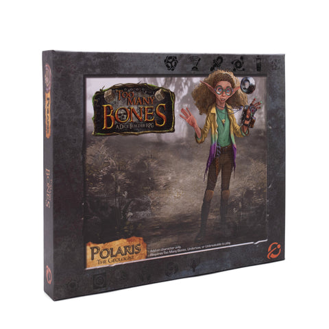 Too Many Bones: Polaris (The Geologist)