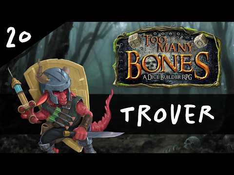 Too Many Bones: Trover